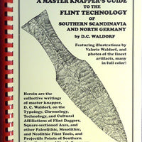 Master Knapper's Guide to the Flint Technology of Scandinavia - Book 5
