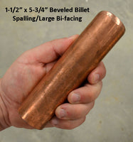 1-1/2 beveled solid copper spalling billet