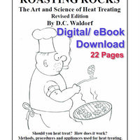 Roasting Rocks: The Art & Science of Heat Treating - eBook/Digital Version -