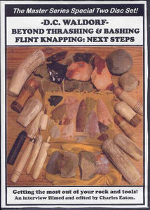 Beyond Thrashing & Bashing Flint Knapping: Next Steps - DVD Two Disc Set