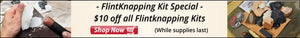 flintknapping kit special, reduced prices on kits and stone