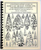 Knapper's Guide to Late Archaic, Woodland, and Mississippian Points - Book 4
