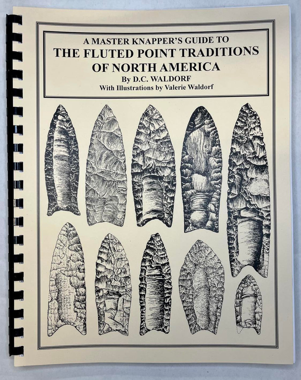 Master Knapper's Guide to Fluted Points of North America - Book 1